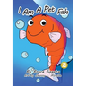 I Am A Pet Fish