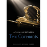 A Thin Line Between Two Covenants