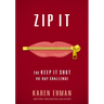 Zip It: The Keep It Shut 40-Day Challenge
