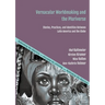 Vernacular Worldmaking and the Pluriverse: Stories, Practices, and Identities Between Latin America and the Globe