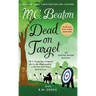 Dead on Target: An Agatha Raisin Mystery