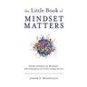 The Little Book of Mindset Matters