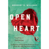 Open Heart: A poignant and gripping historical novel about the enduring power of love