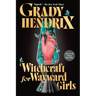 Witchcraft for Wayward Girls