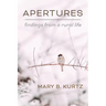 Apertures: Findings from a Rural Life
