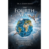 The Fourth Way: A Comprehensive Humanitarian Economic System to Save the World
