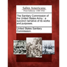 The Sanitary Commission of the United States Army: A Succinct Narrative of Its Works and Purposes.