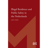 Illegal Residence and Public Safety in the Netherlands