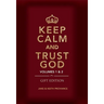 Keep Calm and Trust God (Gift Edition): Volumes 1 & 2