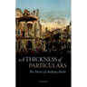 A Thickness of Particulars: The Poetry of Anthony Hecht