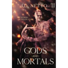 The Echoes of Fallen Stars: Gods and Mortals
