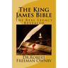 The King James Bible: The Real Legacy Unveiled