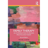 Family Therapy: An Introduction to Process, Practice, and Theory