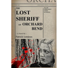 The Lost Sheriff of Orchard Bend