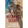 The Husband's Secret: A Psychological Thriller