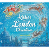 Katie: Katie's London Christmas