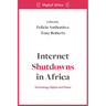 Internet Shutdowns in Africa: Technology, Rights and Power