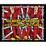 Gilbert & George: 21st Century Pictures