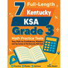 7 Full-Length Kentucky KSA Grade 3 Math Practice Tests: Your Path to Confidence, Mastery, and Top Scores on the Kentucky KSA Exam