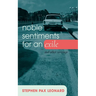 Noble Sentiments for an Exile