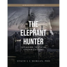 The Elephant Hunter: Speaking Truth in Organizations
