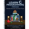 Learn C Programming through Nursery Rhymes and Fairy Tales: Classic Stories Translated into C Programs