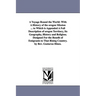 A Voyage Round the World: With A History of the oregon Mission ... to Which is Appended A Full Description of oregon Territory, Its Geography, History