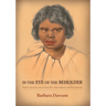In the Eye of the Beholder: What Six Nineteenth-century Women Tell Us About Indigenous Authority and Identity: What Six Nineteenth-century Women Tell