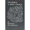 On Grace and Free Choice: Volume 19