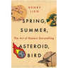 Spring, Summer, Asteroid, Bird: The Art of Eastern Storytelling
