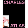 Charles Atlas: About Time