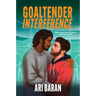 Goaltender Interference: An MM Second Chance Hockey Romance