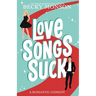 Love Songs Suck