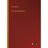 A Practical Arithmetic