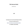 The Success Book: Developing Your Own Personal Strategic Life Plan
