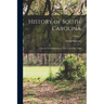 History of South Carolina: From its First Settlement in 1670 to the Year 1808; Volume 1