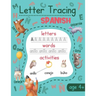 Letter Tracing: Spanish: Spanish Handwriting Practice - Spanish Language Learning for Kids