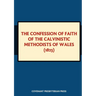 The Confession of Faith of the Calvinistic Methodists of Wales (1823)