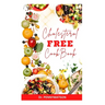 Cholesterol Free Diet Cookbook: Delicious Heart Healthy Recipes for Cardiac Disease Prevention