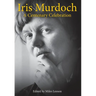 Iris Murdoch: A Centenary Celebration