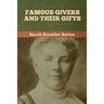 Famous Givers and Their Gifts