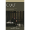 Guilt: Origins, Manifestations, and Management