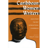 Caribbean Women Writers: Essays from the First International Conference