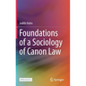 Foundations of a Sociology of Canon Law