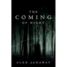 The Coming of Night