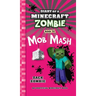 Diary of a Minecraft Zombie Book 20: Mob Mash
