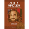 Fahim Speaks: Between Two Worlds: A Hollywood Actor's Journey as a U.S. Marine Translator through Afghanistan