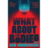 What about the Bodies