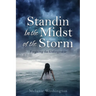 Standin In the Midst of the Storm: Forgiving the Unforgivable