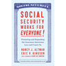 Social Security Works for Everyone!: Protecting and Expanding America's Most Popular Social Program